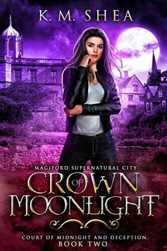 Crown Of Moonlight by K. M. Shea