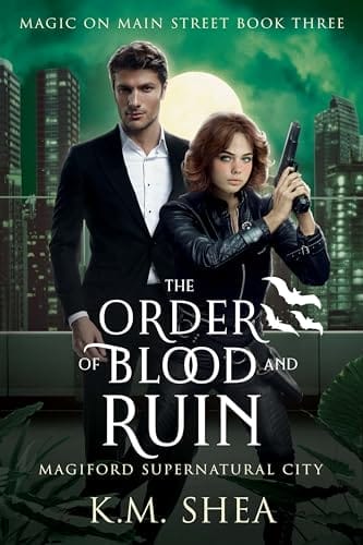 The Order of Blood and Ruin by K. M. Shea